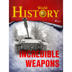 Incredible Weapons
