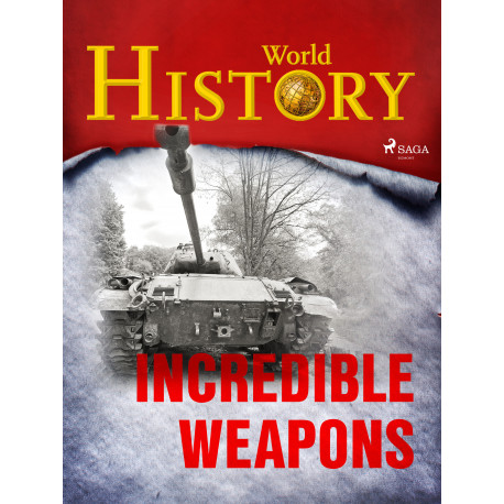 Incredible Weapons