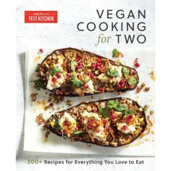 Vegan Cooking for Two: 200+ Recipes for Everything You Love to Eat