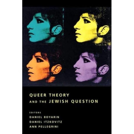 Queer Theory and the Jewish Question