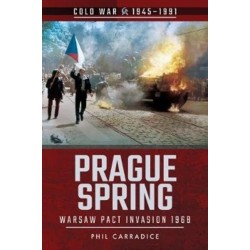 Prague Spring: Warsaw Pact Invasion, 1968