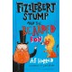 Fizzlebert Stump and the Bearded Boy