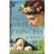 The First Princess of Wales: A Novel