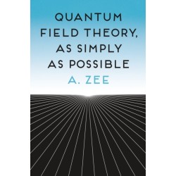 Quantum Field Theory, as Simply as Possible