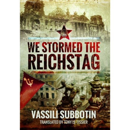 We Stormed the Reichstag