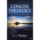 Concise Theology: A Guide To Historic Christian Beliefs