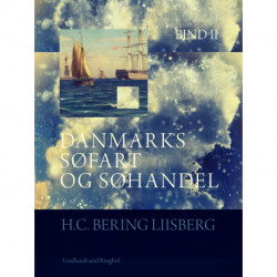 Danmarks søfart og søhandel. Bind 2