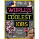Lonely Planet Kids World's Coolest Jobs: Discover 40 awesome careers!