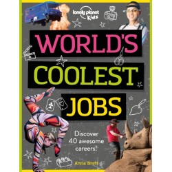 Lonely Planet Kids World's Coolest Jobs: Discover 40 awesome careers!