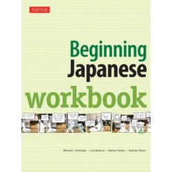 Beginning Japanese Workbook: Revised Edition: Practice Conversational Japanese, Grammar, Kanji & Kana (Online Audio for Listening Practice)