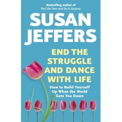 End the Struggle and Dance With Life