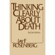 Thinking Clearly about Death: Second Edition
