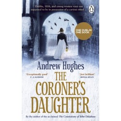 The Coroner's Daughter: Chosen by Dublin City Council as their 'One Dublin One Book' title for 2023