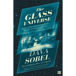 The Glass Universe: The Hidden History of the Women Who Took the Measure of the Stars