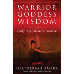 Warrior Goddess Wisdom: Daily Inspiration for Women