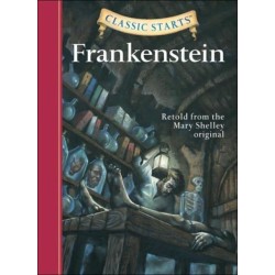 Classic Starts®: Frankenstein: Retold from the Mary Shelley Original