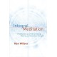 Integral Meditation: Mindfulness as a Way to Grow Up, Wake Up, and Show Up in Your Life