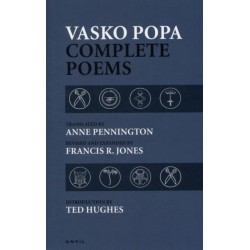 Vasko Popa: Complete Poems 1953-1987