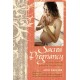 Sacred Pregnancy: A Loving Guide and Journal for Expectant Moms