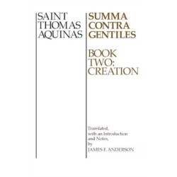 Summa Contra Gentiles: Book Two: Creation