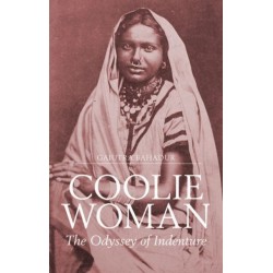 Coolie Woman: The Odyssey of Indenture