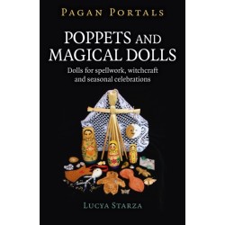 Pagan Portals - Poppets and Magical Dolls: Dolls for spellwork, witchcraft and seasonal celebrations