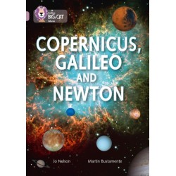 Copernicus, Galileo and Newton: Band 18/Pearl