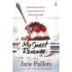 My Sweet Revenge: The deliciously fun and totally irresistible story of one woman’s quest to get even