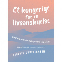 Et kongerige for en livsanskuelse