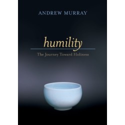 Humility – The Journey Toward Holiness: The Journey Toward Holiness