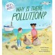 Why in the World: Why is there Pollution?
