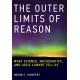 The Outer Limits of Reason: What Science, Mathematics, and Logic Cannot Tell Us