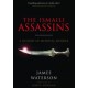 The Ismaili Assassins: A History of Medieval Murder