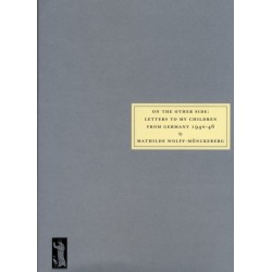 On the Other Side: Letters to My Children from Germany 1940 -46