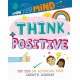 Grow Your Mind: Think Positive