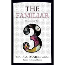 The Familiar, Volume 3: Honeysuckle & Pain