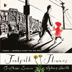 Footpath Flowers: A wordless picture book ode to kindness, generosity and sharing, illustrated by the winner of the Hans Christian Andersen Award for Illustration and two-time winner of the Kate Greenaway Medal