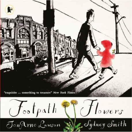 Footpath Flowers: A wordless picture book ode to kindness, generosity and sharing, illustrated by the winner of the Hans Christian Andersen Award for Illustration and two-time winner of the Kate Greenaway Medal