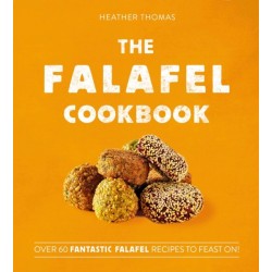 The Falafel Cookbook: Over 60 Fantastic Falafel Recipes to Feast on!