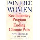 Pain Free for Women: The Revolutionary Program for Ending Chronic Pain