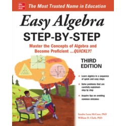 Easy Algebra Step-by-Step, Third Edition