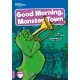 Good Morning, Monster Town