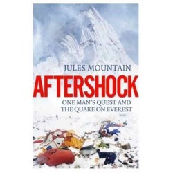Aftershock: One Man's Quest and the Quake on Everest