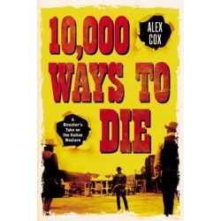 10,000 Ways to Die: A Director's Take on the Italian Western