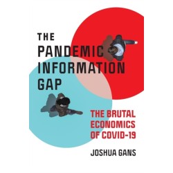 Pandemic Information Gap and the Brutal Economics of COVID-19