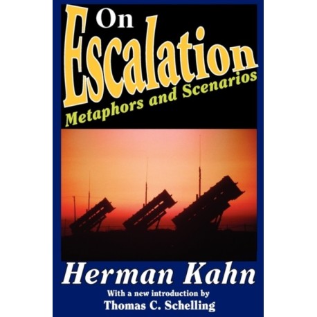On Escalation: Metaphors and Scenarios
