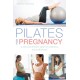Pilates for Pregnancy: A safe and effective guide for pregnancy and motherhood