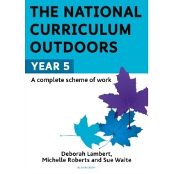 The National Curriculum Outdoors: Year 5