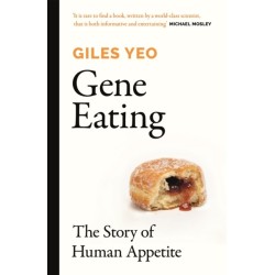 Gene Eating: The Story of Human Appetite