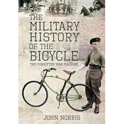 The Military History of the Bicycle: The Forgotten War Machine